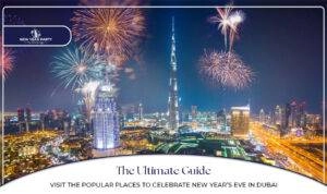 places to celebrate New Year's Eve in Dubai blog banner by Dubai New Year Party