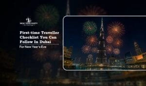 First time traveller checklist Blog Banner By Dubai New Year Party
