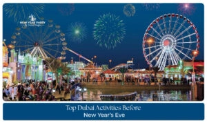 Top Dubai activities before New Year’s Eve