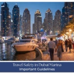 Safe travel experience Dubai Marina skyline