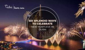 Six Splendid Ways To Celebrate New Year's Eve In Dubai with luxury experiences, fireworks, festive events, and unforgettable moments