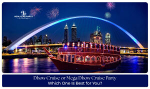 Dhow Cruise or Mega Dhow Cruise Party with luxury cruising, festive entertainment, and unforgettable celebration experiences