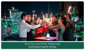 New Year party Dubai with unlimited food and drinks plus live entertainment