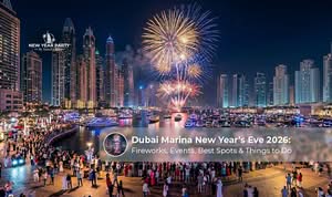 Dubai Marina New Year’s Eve 2026 featuring luxury yachts, waterfront fireworks, skyline views, and festive celebrations