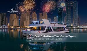 Dubai New Year cruise party types and celebrations.
