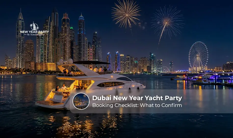 Dubai New Year yacht party booking checklist.
