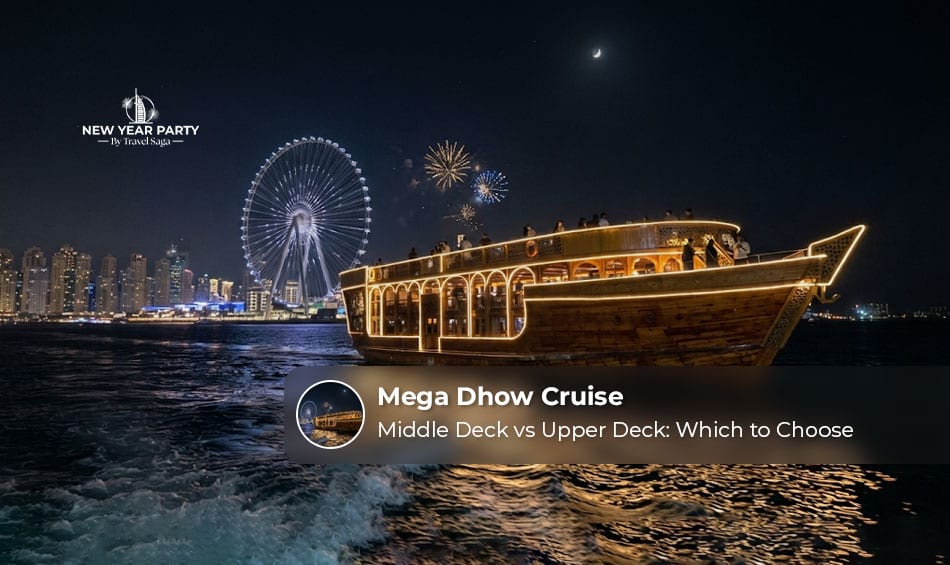 Mega Dhow Cruise Middle Deck vs Upper Deck seating options.